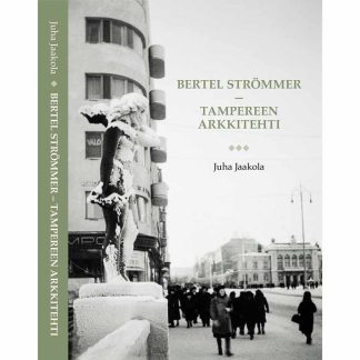 Bertel Strömmer – Tampereen arkkitehti (MIL1103)