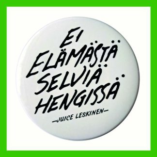 Badge: Ei elämästä selviä hengissä (VAP2549)