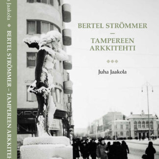 Bertel Strömmer - Tampereen arkkitehti (321080)